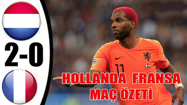 Hollanda-Fransa maç özeti ve golleri (2-0)