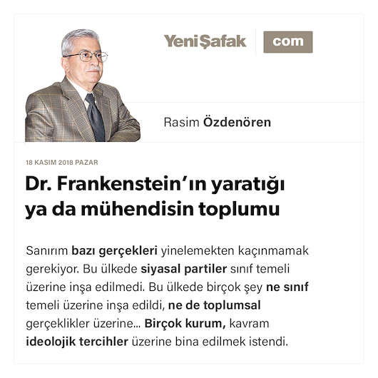 Dr. Frankenstein’ın yaratığı ya da mühendisin toplumu