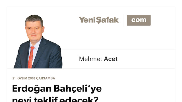 Erdoğan Bahçeli’ye neyi teklif edecek?