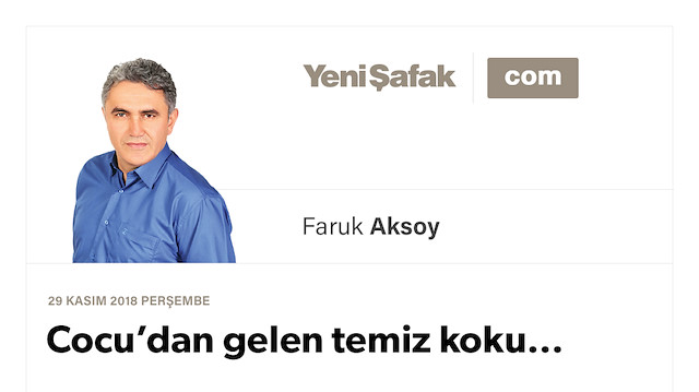 Cocu’dan gelen temiz koku…