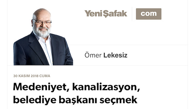 Medeniyet, kanalizasyon, belediye başkanı seçmek vesaire...