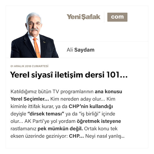 Yerel siyasî iletişim dersi 101…