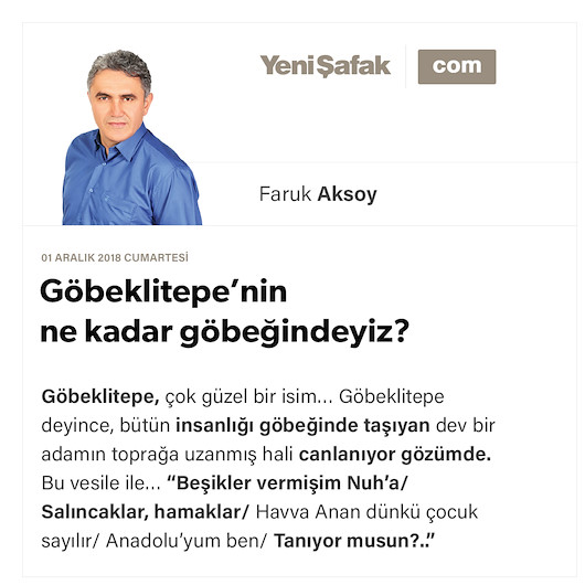 Göbeklitepe’nin ne kadar göbeğindeyiz?
