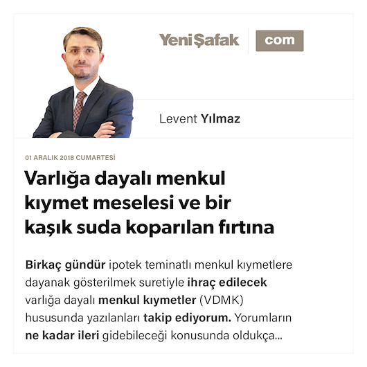 Varlığa dayalı menkul kıymet meselesi ve bir kaşık suda koparılan fırtına