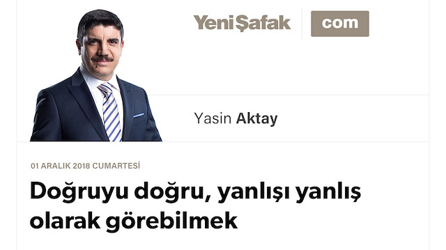 Doğruyu doğru, yanlışı yanlış olarak görebilmek