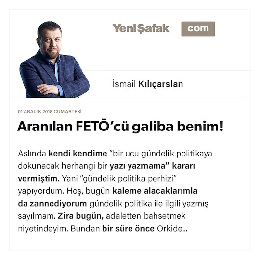 Aranılan FETÖ’cü galiba benim!