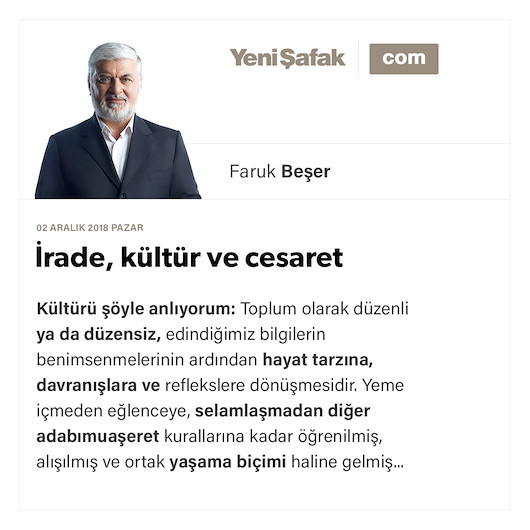 İrade, kültür ve cesaret