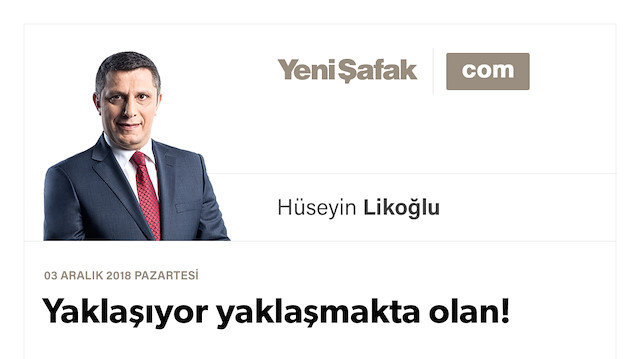 Yaklaşıyor yaklaşmakta olan!