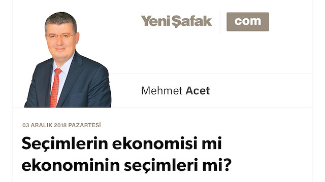 Seçimlerin ekonomisi mi ekonominin seçimleri mi?