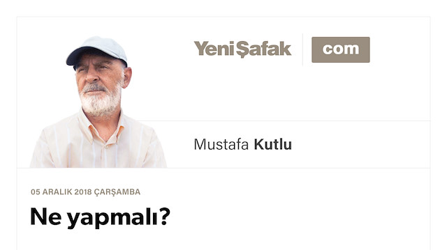 Ne yapmalı?