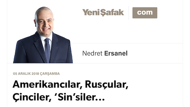 Amerikancılar, Rusçular, Çinciler, ‘Sin’siler...