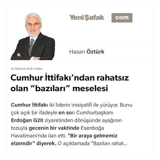 Cumhur İttifakı’ndan rahatsız olan “bazıları” meselesi