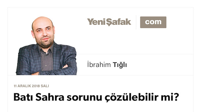 Batı Sahra sorunu çözülebilir mi?