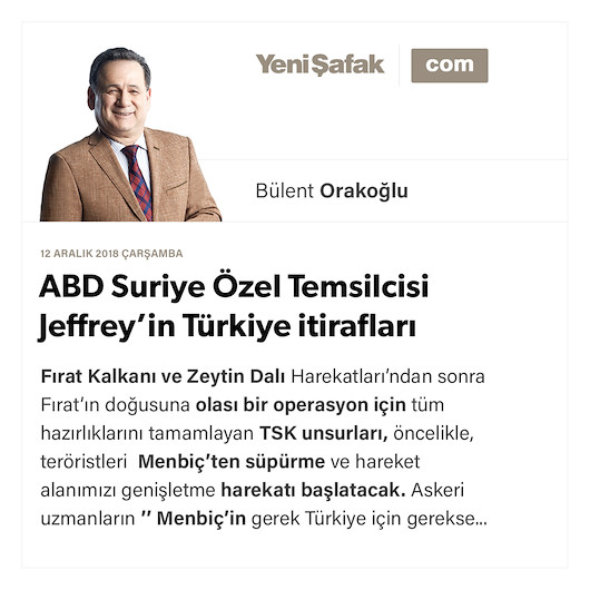 ABD Suriye Özel Temsilcisi Jeffrey’in Türkiye itirafları