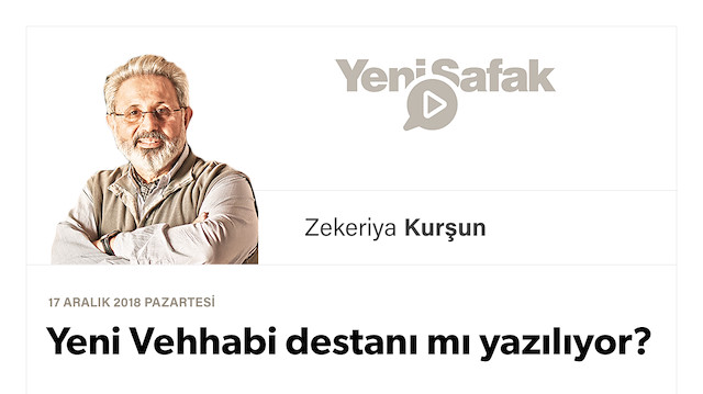 Yeni Vehhabi destanı mı yazılıyor?