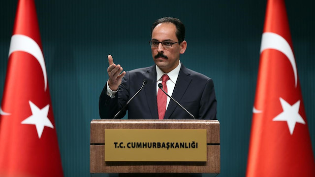 Kalın: Askerlerimize operasyon olursa rejime dünyayı dar ederiz