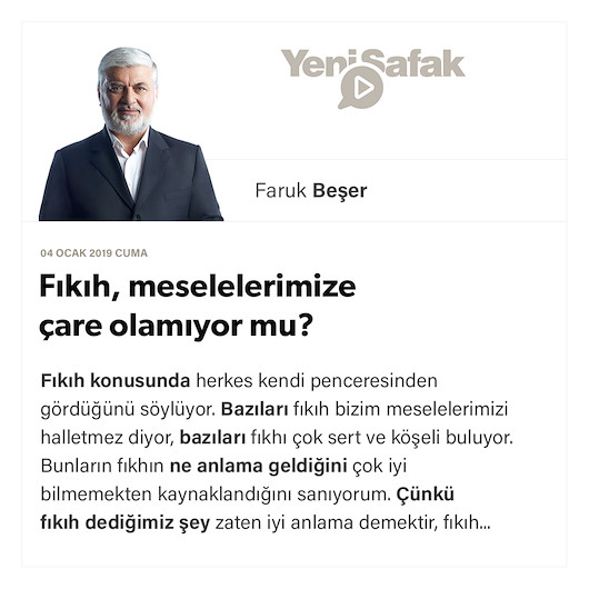 Fıkıh, meselelerimize çare olamıyor mu?