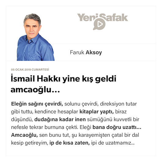 İsmail Hakkı yine kış geldi amcaoğlu…