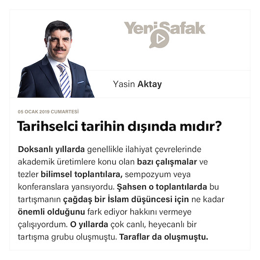 Tarihselci tarihin dışında mıdır?