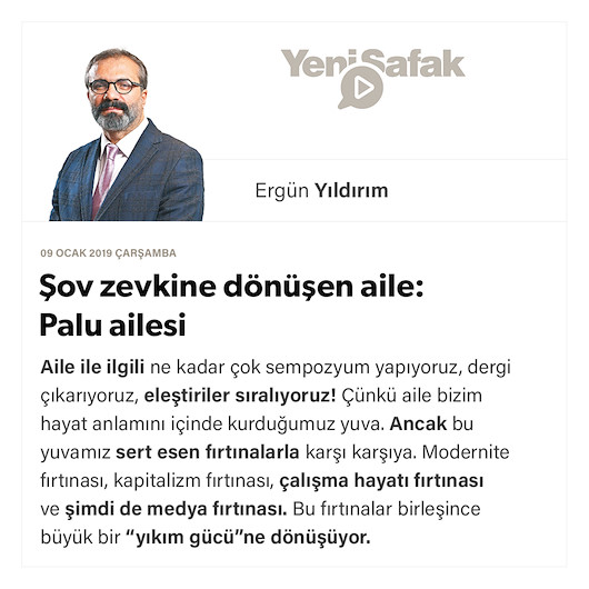 Şov zevkine dönüşen aile: Palu ailesi