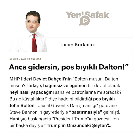 “Anca gidersin, pos bıyıklı Dalton!”