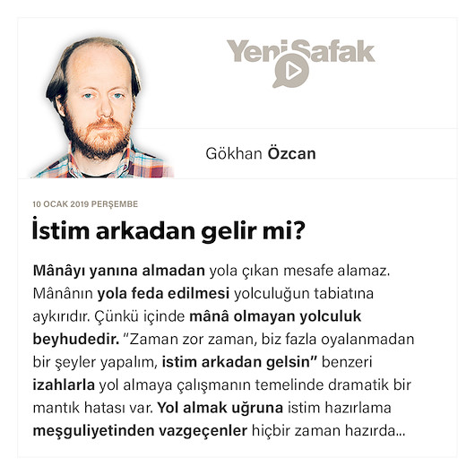 İstim arkadan gelir mi?