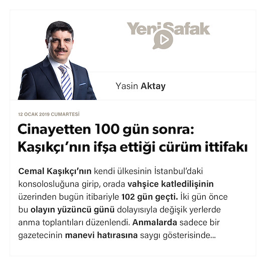 Cinayetten 100 gün sonra: Kaşıkçı’nın ifşa ettiği cürüm ittifakı