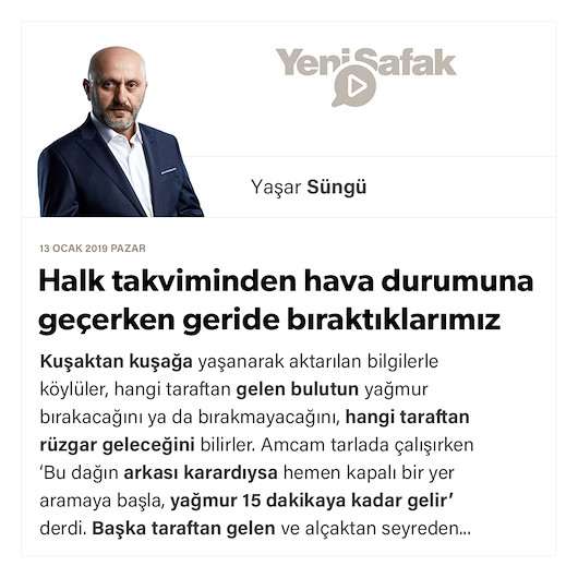 Halk takviminden hava durumuna geçerken geride bıraktıklarımız