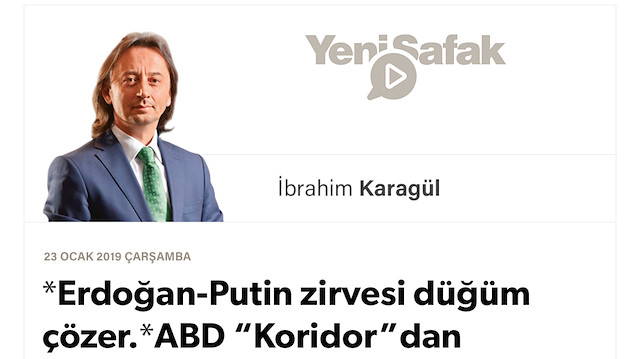 *Erdoğan-Putin zirvesi düğüm çözer. *ABD “Koridor”dan asla vazgeçmedi. *Bizi PKK ve DEAŞ’la vuranlar, *Rusya ile yeni bir kriz istiyor..