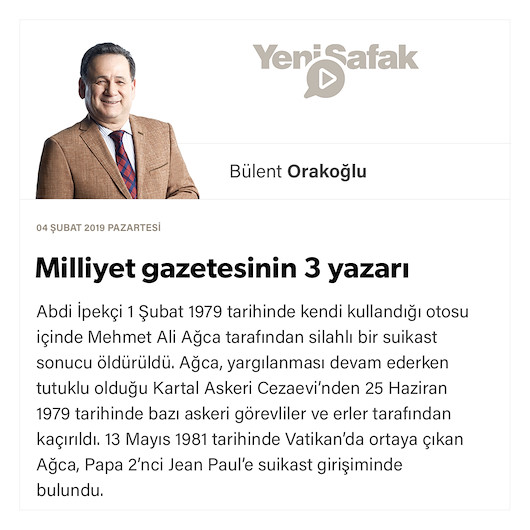 Milliyet gazetesinin 3 yazarı