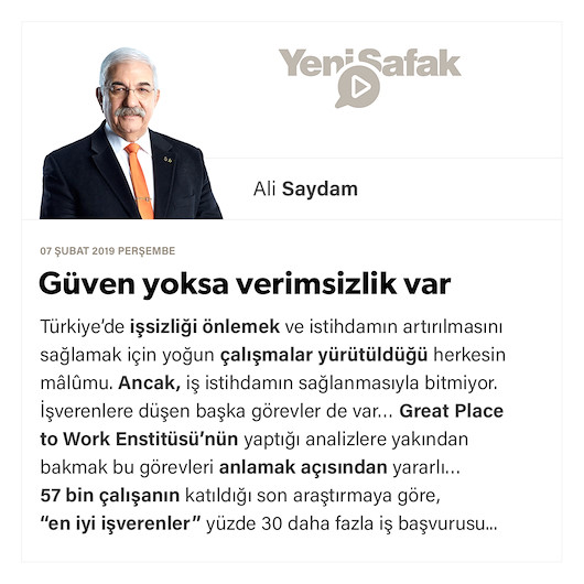Güven yoksa verimsizlik var
