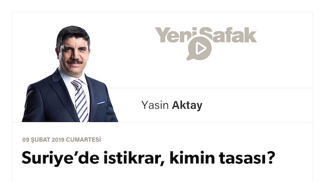 Suriye’de istikrar, kimin tasası?