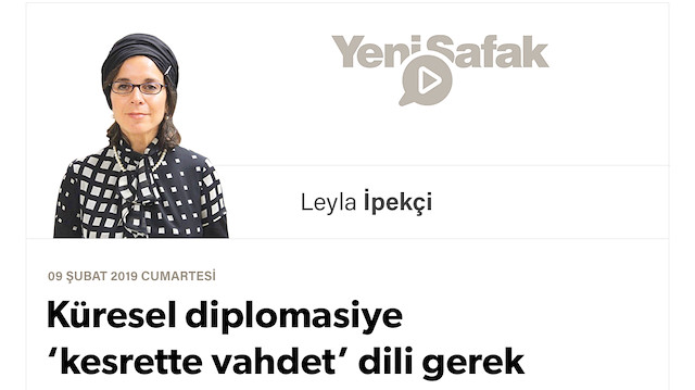 Küresel diplomasiye ‘kesrette vahdet’ dili gerek