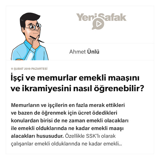 İşçi ve memurlar emekli maaşını ve ikramiyesini nasıl öğrenebilir?