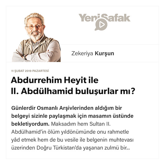 Abdurrehim Heyit ile II. Abdülhamid buluşurlar mı?