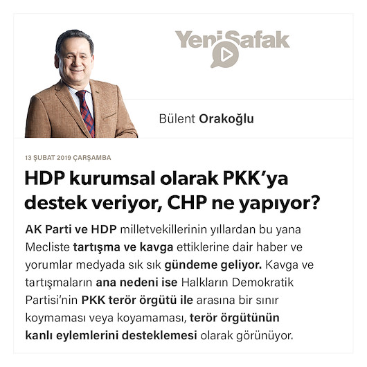 HDP kurumsal olarak PKK’ya destek veriyor, CHP ne yapıyor?