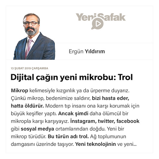 Dijital çağın yeni mikrobu: Trol