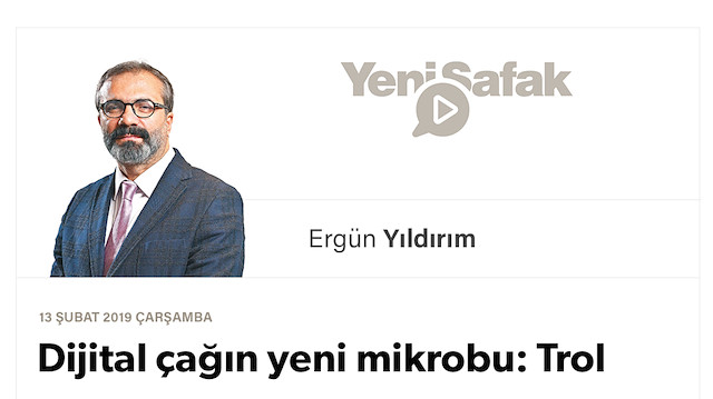 Dijital çağın yeni mikrobu: Trol