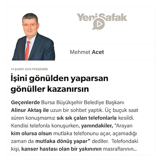 İşini gönülden yaparsan gönüller kazanırsın