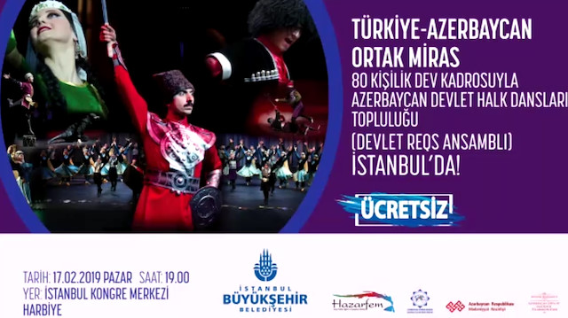 Azerbaycanın dünyaca ünlü halk dansları topluluğu İstanbula geliyor
