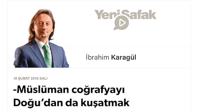 * Müslüman coğrafyayı Doğu’dan da kuşatmak * Budist ve Hindu medeniyetleri ile de çatıştırmak.. * Düşünce öncülerimiz neden bir söz üretmez?