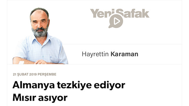 Almanya tezkiye ediyor Mısır asıyor
