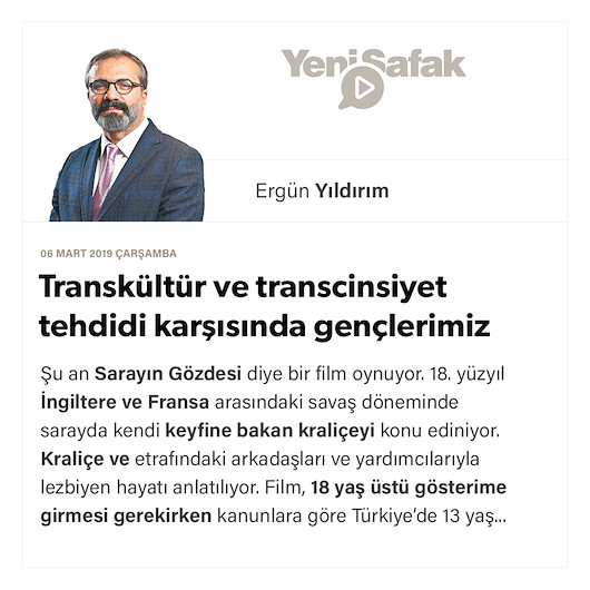 Transkültür ve transcinsiyet tehdidi karşısında gençlerimiz