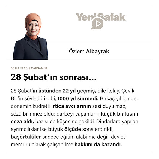 28 Şubat’ın sonrası…