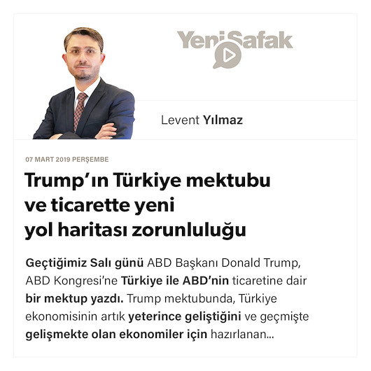 Trump’ın Türkiye mektubu ve ticarette yeni yol haritası zorunluluğu