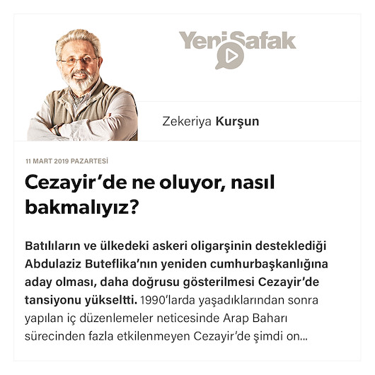 Cezayir’de ne oluyor, nasıl bakmalıyız?