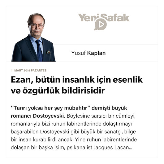 Ezan, bütün insanlık için esenlik ve özgürlük bildirisidir