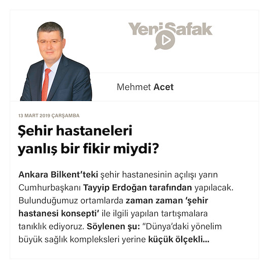Şehir hastaneleri yanlış bir fikir miydi?