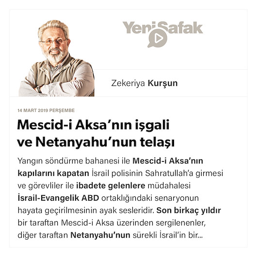 Mescid-i Aksa’nın işgali ve Netanyahu’nun telaşı