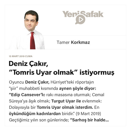Deniz Çakır, “Tomris Uyar olmak” istiyormuş